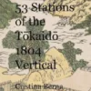 Hokusai 53 Stations of the Tokaido 1804 Vertical