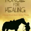 Horses For Healing