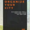 How To Organize Your City