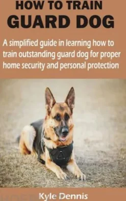 HOW TO TRAIN GUARD DOG