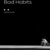 How to Break Bad Habits
