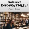 How To Increase Book Sales EXPONENTIALLY!