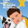 How To Install A Puppy - Wie man einen Welpen installiert
