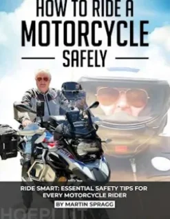 How to Ride a Motorcycle Safely
