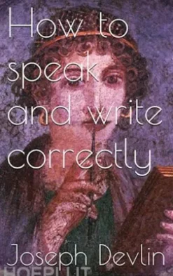 How to Speak and Write Correctly