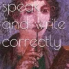 How to Speak and Write Correctly