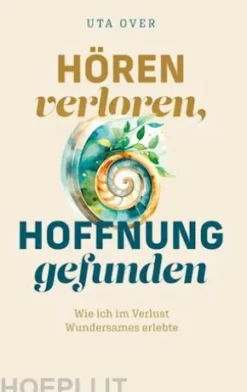 Hören verloren, Hoffnung gefunden