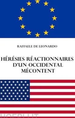 Hérésies réactionnaires d'un occidental mécontent