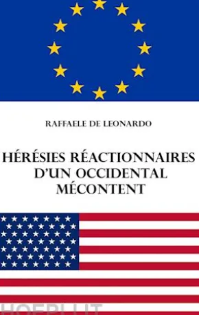 Hérésies réactionnaires d'un occidental mécontent