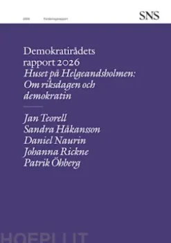 Huset på Helgeandsholmen: Om riksdagen och demokratin okratin