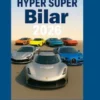 Hyper-Super Bilar 2026