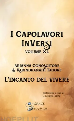 I Capolavori InVersi XL: L'incanto del vivere