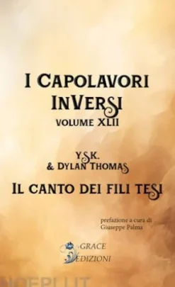 I Capolavori InVersi XLII: Il canto dei fili tesi