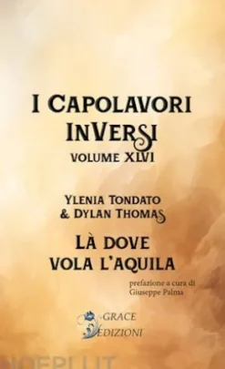 I Capolavori InVersi XLVI: Là dove vola l'aquila