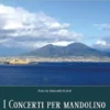 I concerti per mandolino nel '700 napoletano