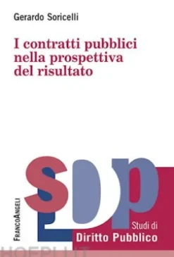 I contratti pubblici nella prospettiva del risultato