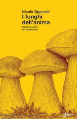 I funghi dell’anima