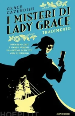 I misteri di Lady Grace. Tradimento