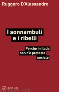 I sonnambuli e i ribelli