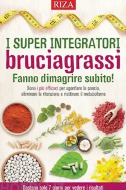 I super integratori bruciagrassi