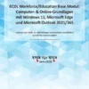 ICDL Computer- & Online-Grundlagen mit Windows 11, Microsoft Edge und Microsoft Outlook 2021/365 (Syllabus 1.0)