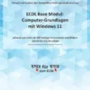 ICDL Computer-Grundlagen mit Windows 11 (Syllabus 1.0)