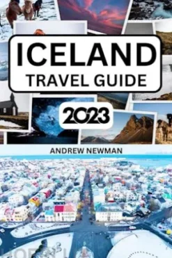 Iceland Travel Guide 2023