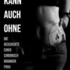 Ich kann auch ohne