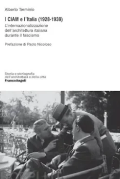 I CIAM e l'Italia (1928-1939)