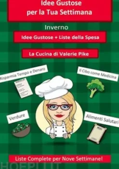 Idee Gustose Per La Tua Settimana