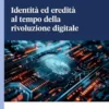 Identità ed eredità al tempo della rivoluzione digitale - e-Book