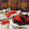 I dolci di Sara senza lattosio