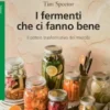 I fermenti che ci fanno bene
