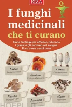 I funghi medicinali che ti curano
