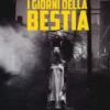 I Giorni della Bestia
