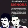 I guardiani della Signora