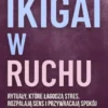 Ikigai w Ruchu