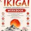 Ikigai: Il metodo giapponese per adultiWorkbook