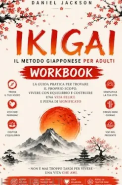 Ikigai: Il metodo giapponese per adultiWorkbook
