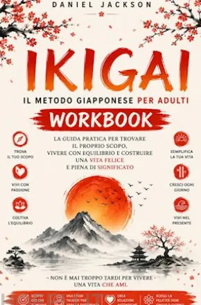 Ikigai: Il metodo giapponese per adultiWorkbook