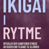 Ikigai i rytme