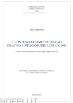 Il contenzioso amministrativo relativo ai religiosi prima del CIC 1983