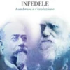 Il darwinista infedele