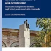 Il difficile accesso alle misure alternative alla detenzione