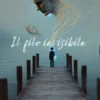 Il filo invisibile