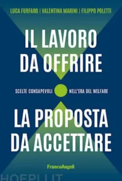 Il lavoro da offrire, la proposta da accettare