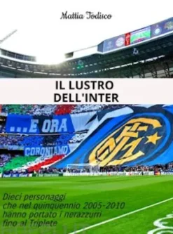 Il lustro dell'Inter