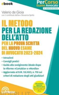 Il metodo per la redazione dell'atto per la prova scritta del nuovo esame di avvocato 2023-2024