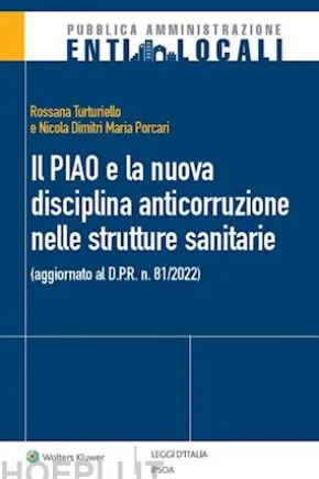 Il PIAO e la nuova disciplina anticorruzione nelle strutture sanitarie