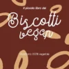 Il piccolo libro dei biscotti vegani